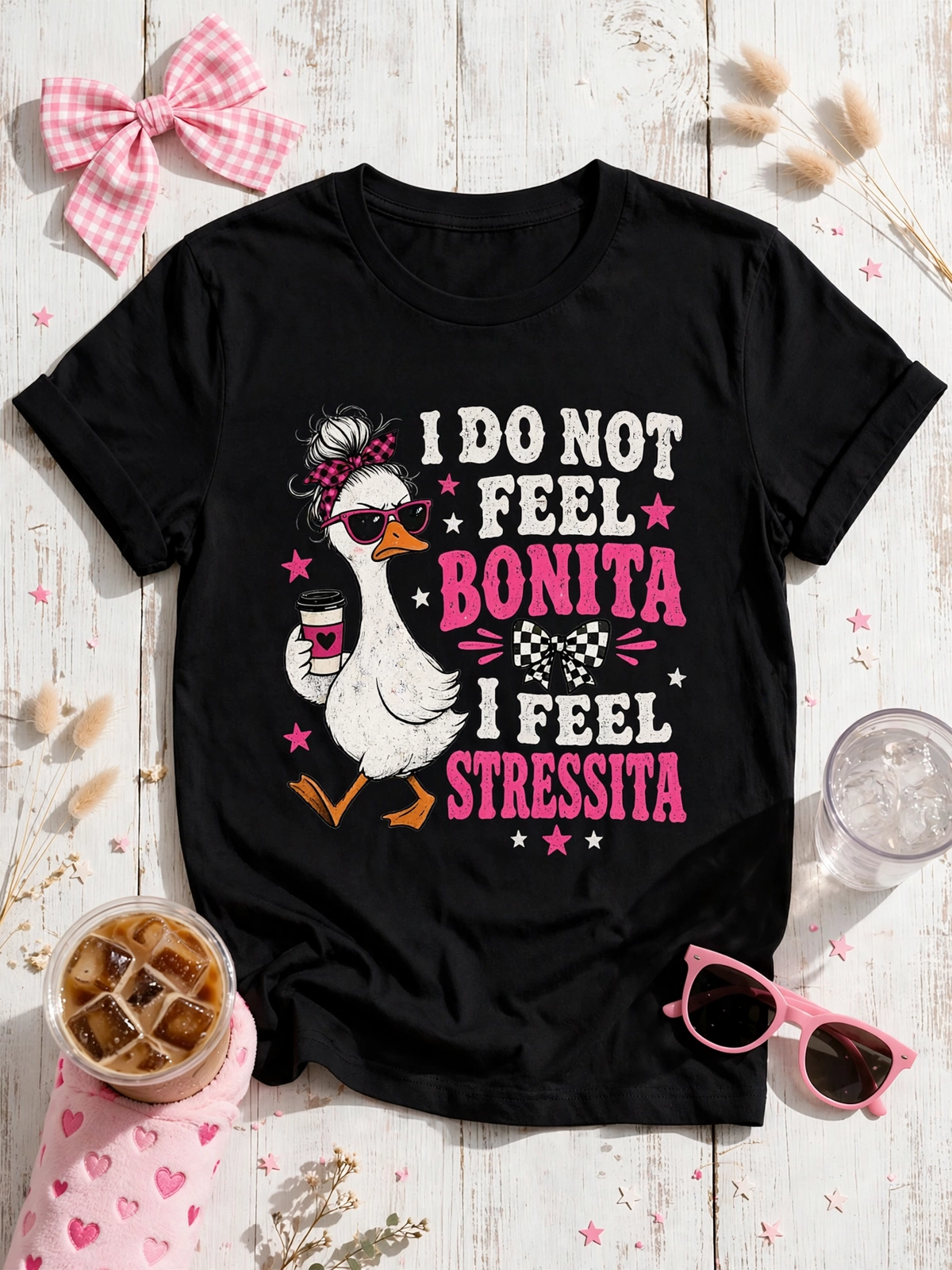 Bonita Stressita Graphic Tee — Funny Goose Sarcastic Statement Shirt - DreamTeesCo