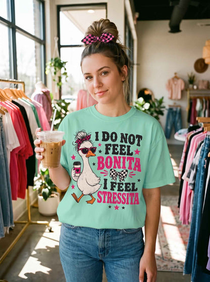 Bonita Stressita Graphic Tee — Funny Goose Sarcastic Statement Shirt - DreamTeesCo