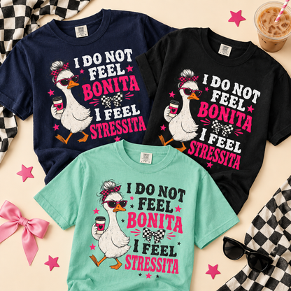 Bonita Stressita Graphic Tee — Funny Goose Sarcastic Statement Shirt - DreamTeesCo