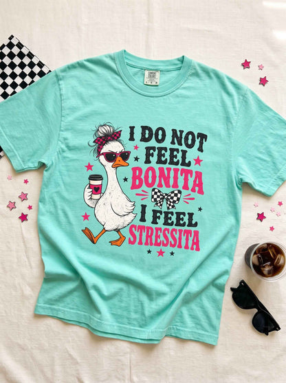 Bonita Stressita Graphic Tee — Funny Goose Sarcastic Statement Shirt - DreamTeesCo