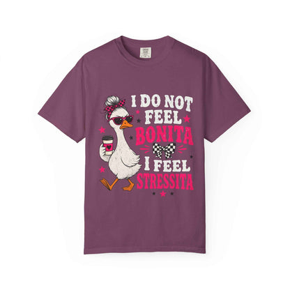 Bonita Stressita Graphic Tee — Funny Goose Sarcastic Statement Shirt - DreamTeesCo