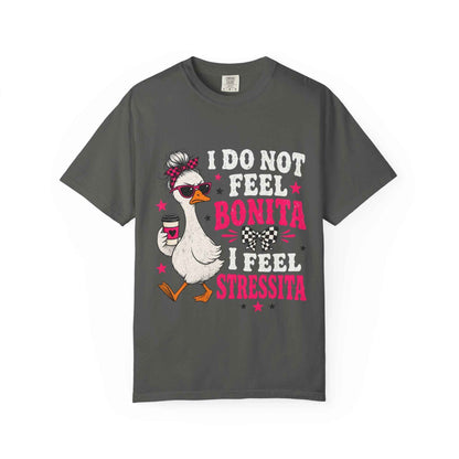 Bonita Stressita Graphic Tee — Funny Goose Sarcastic Statement Shirt - DreamTeesCo